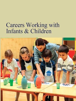 cover image of Careers Working With Infants and Children